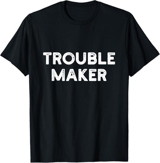 Trouble Maker, Rebel Tee | Mischief