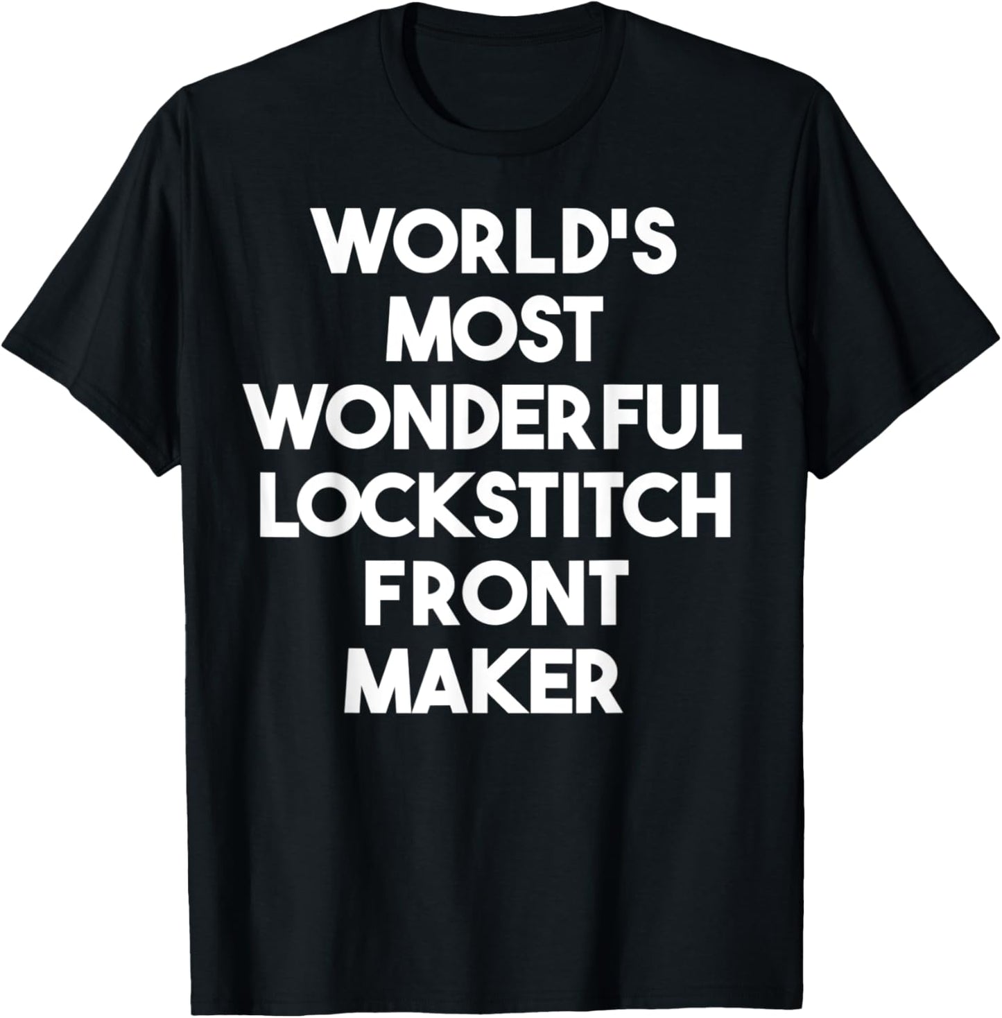 World's Most Wonderful Lockstitch Front Maker
