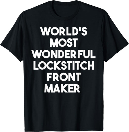 World's Most Wonderful Lockstitch Front Maker