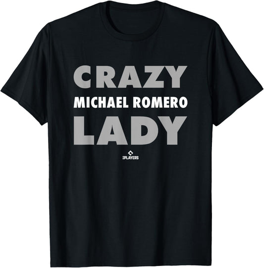 Crazy Lady for Michael Romero Prospect Baseball Fan Gear