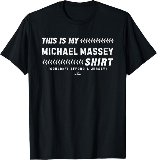 This Is My Shirt for Michael Massey Kansas City Baseball