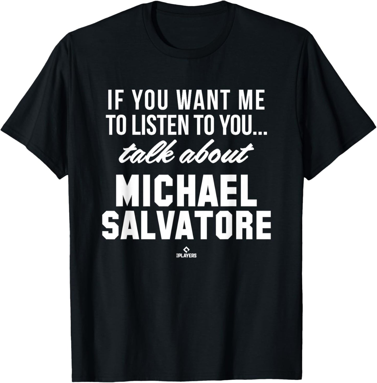 Talk About Michael Salvatore Prospect Baseball Fan Gear