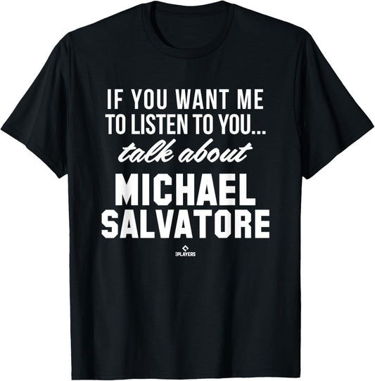 Talk About Michael Salvatore Prospect Baseball Fan Gear
