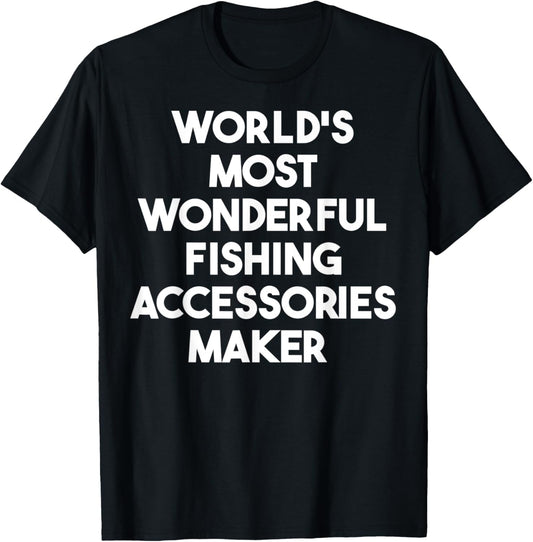 World's Most Wonderful Fishing Accessories Maker