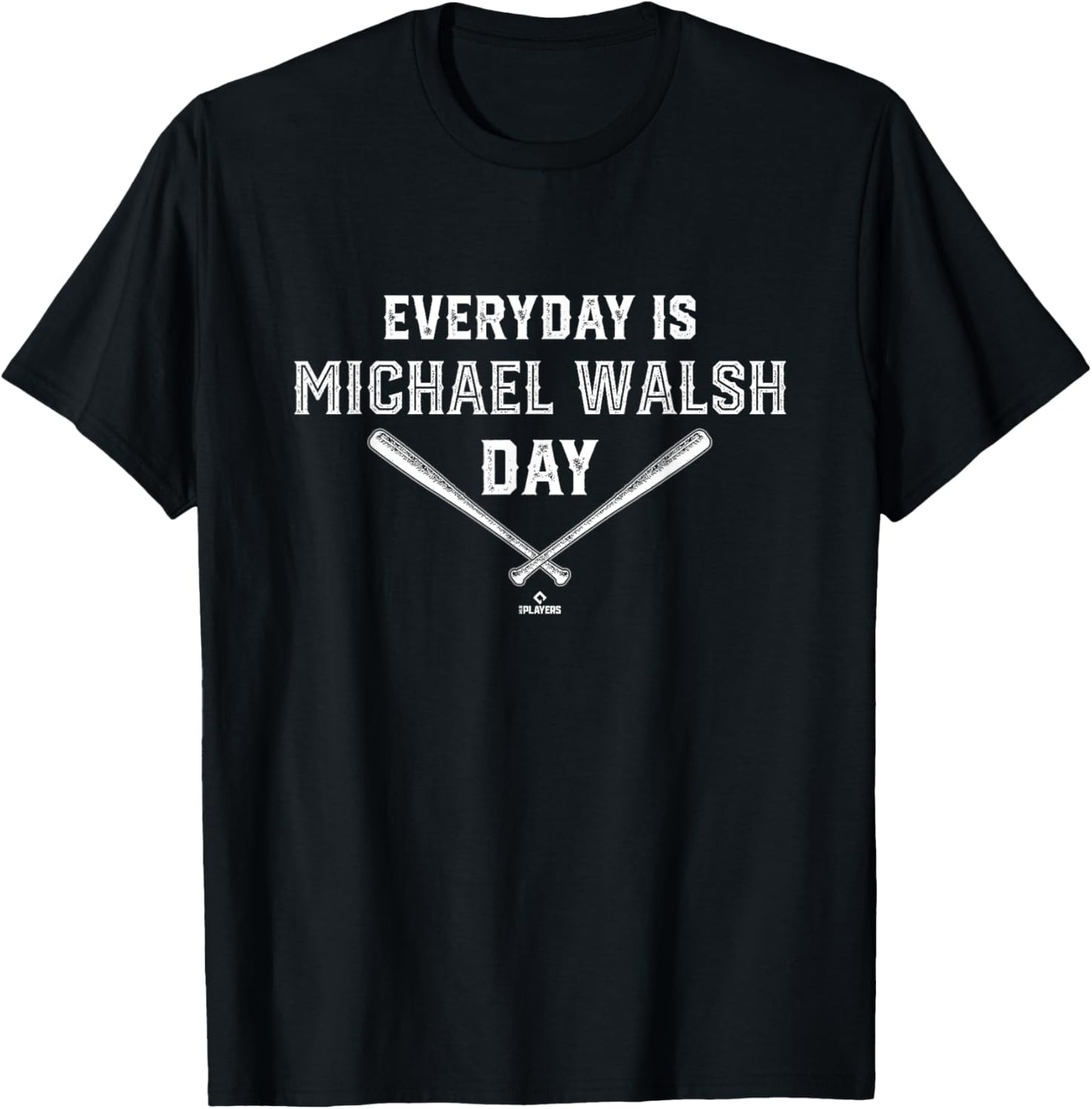 Everyday Is Michael Walsh Prospect Baseball Fan Gear