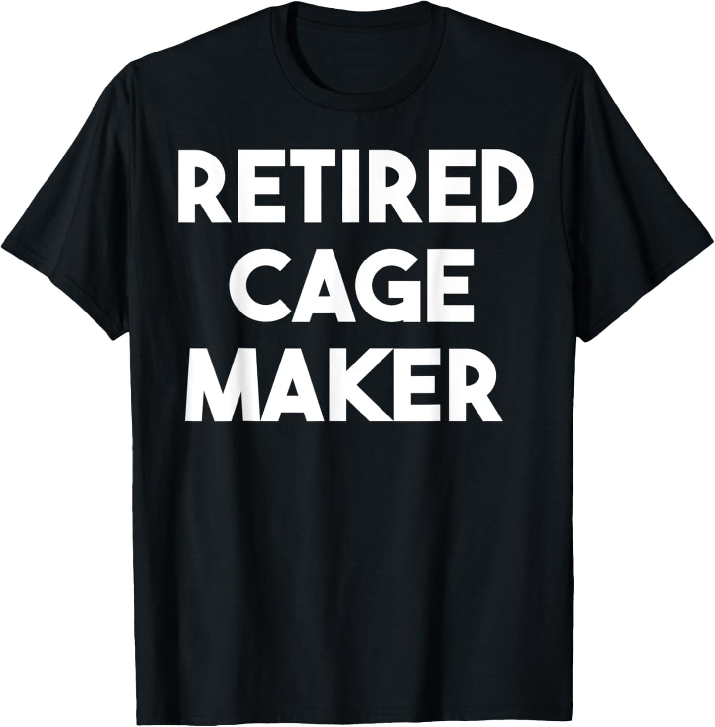 Retired Cage Maker