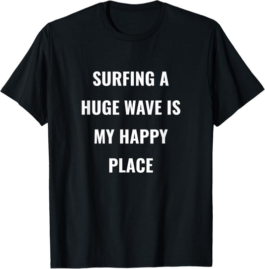 Surfing = happy place - Funny Surfer