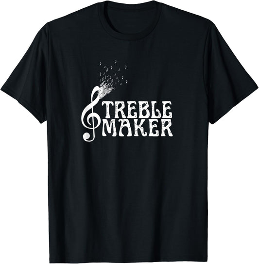 Treble Maker Funny Musician