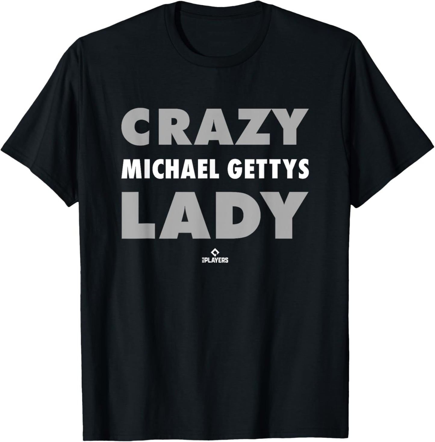 Crazy Lady for Michael Gettys Prospect Baseball Fan Gear