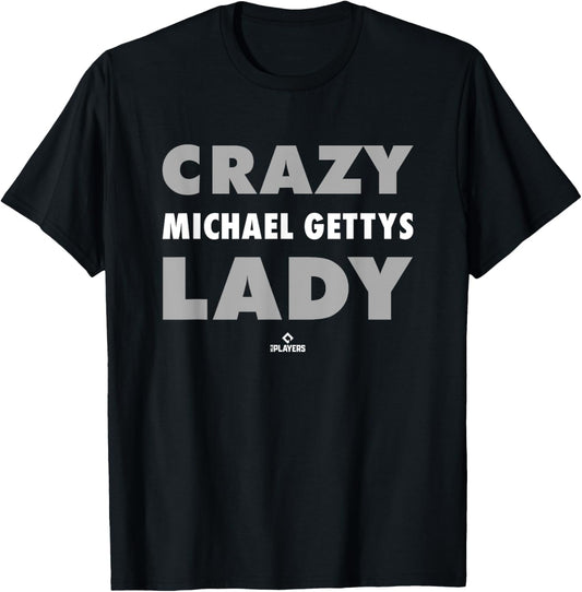 Crazy Lady for Michael Gettys Prospect Baseball Fan Gear
