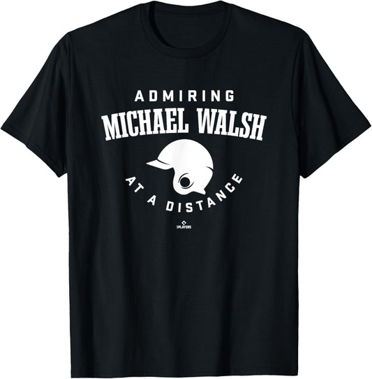 Admiring at a Distance Michael Walsh Prospect Baseball Fan