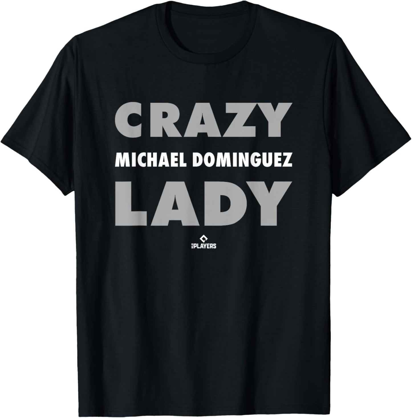 Crazy Lady for Michael Dominguez Prospect Baseball Fan Gear