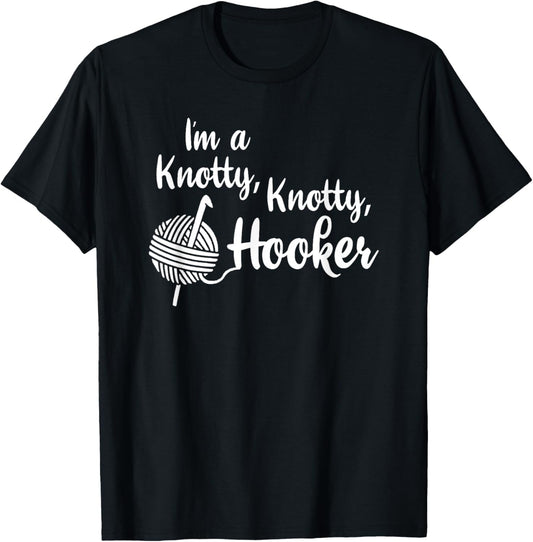 Crochet Shirt Knotty Hooker Crocheting Yarn Gift