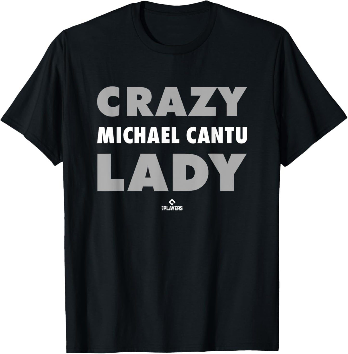 Crazy Lady for Michael Cantu Prospect Baseball Fan Gear