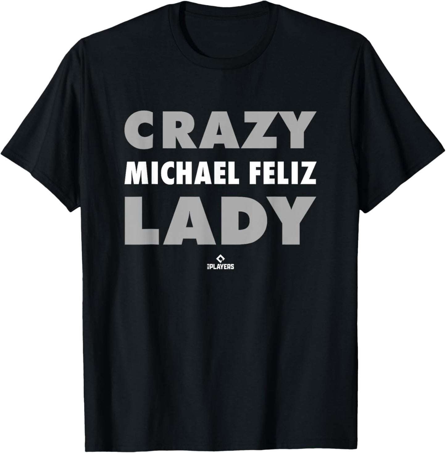 Crazy Lady for Michael Feliz Prospect Baseball Fan Gear