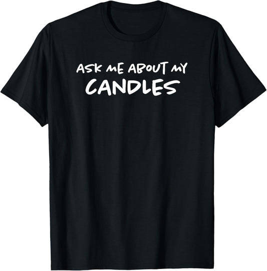 Ask Me About My Candles | Candle Making | Funny Candle Maker