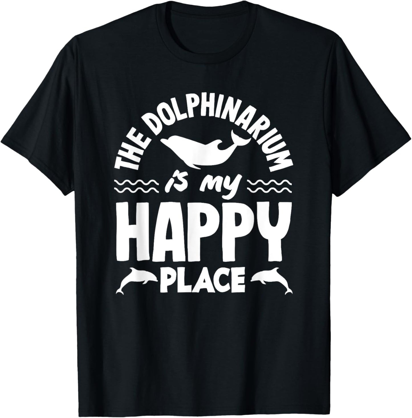 The Dolphinarium Is My Happy Place Dolphin Lover