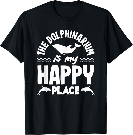 The Dolphinarium Is My Happy Place Dolphin Lover