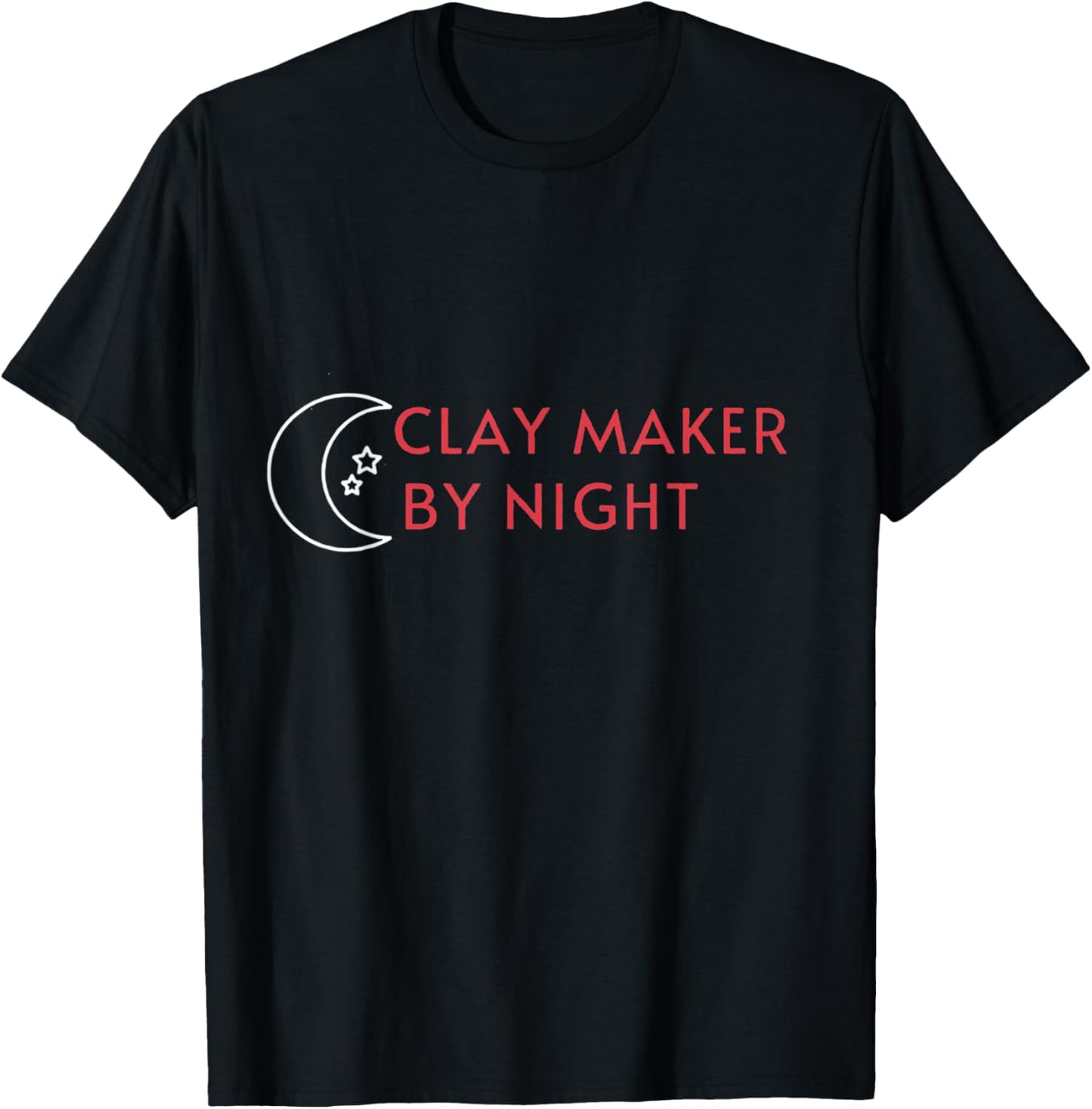 Clay Maker By Night Proud Clay Maker Ceramics Pottery