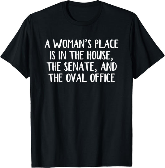 A Woman\u2019s Place Is In The House The Senate And The Oval