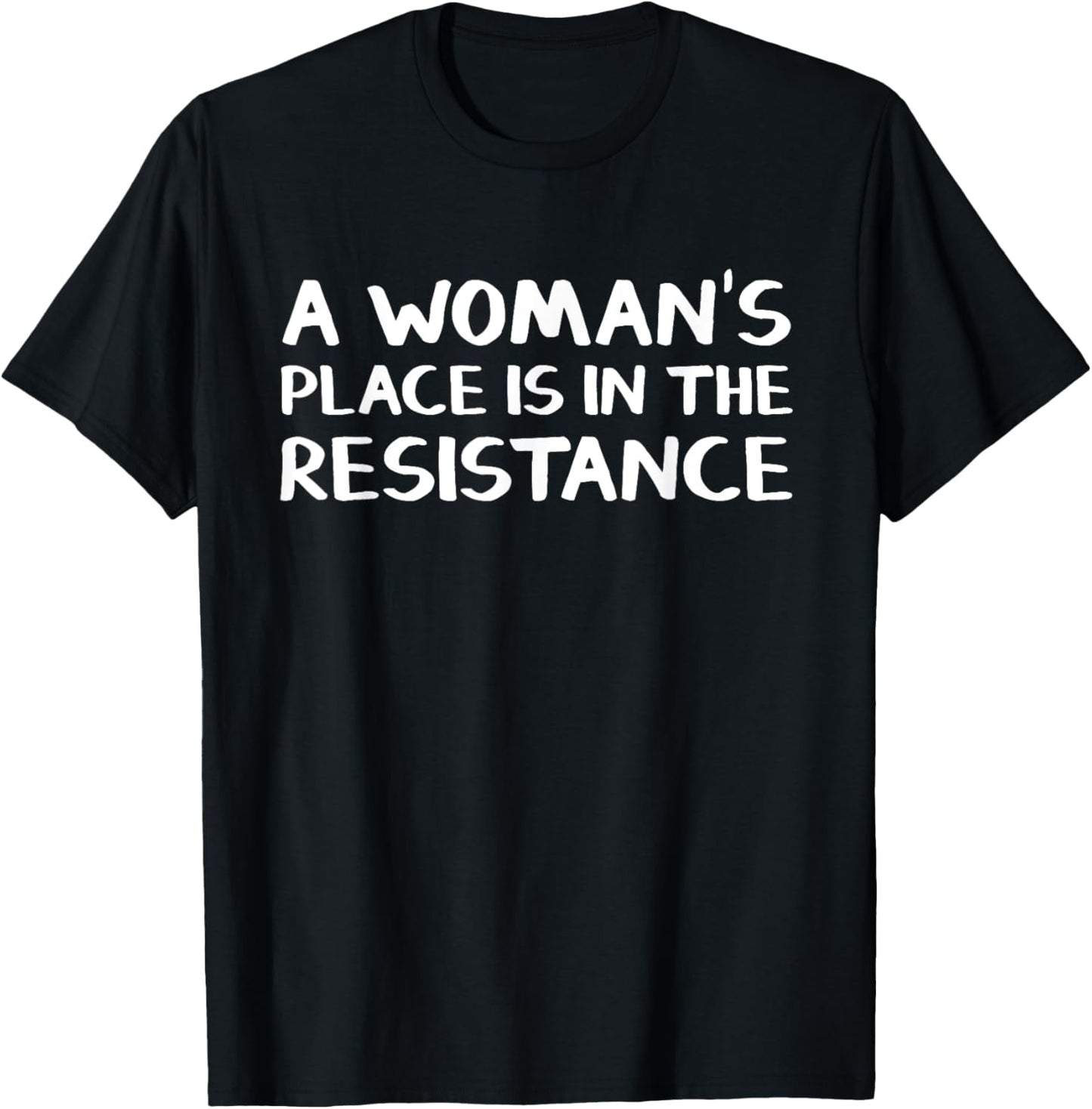 A woman's place is in resistance