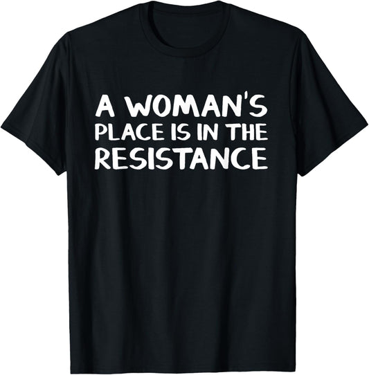 A woman's place is in resistance