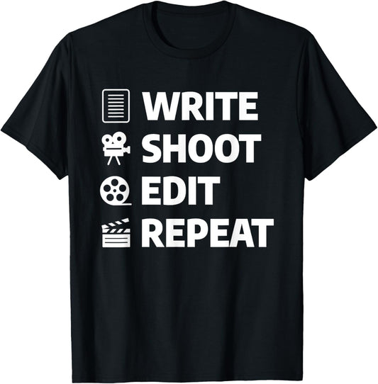 Write Shoot Edit Repeat Movie Filmmaker Director