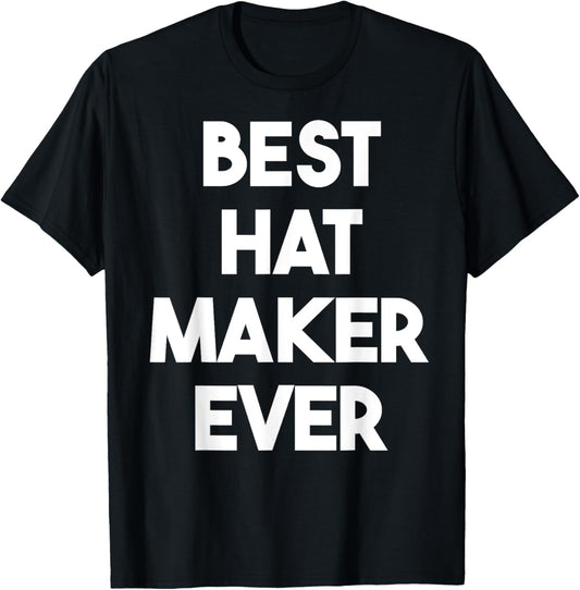 Best Hat Maker Ever