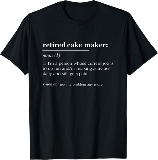 Funny Retired Dictionary Definition Cake Maker