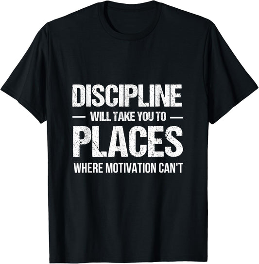 Discipline Will Take You To Places Where Motivation Can't