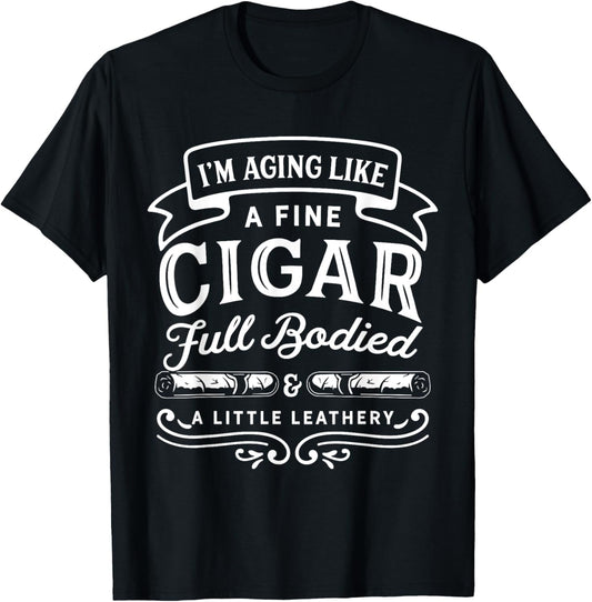 Funny Cigar Smoker Smoking T-Shirt Birthday Gift