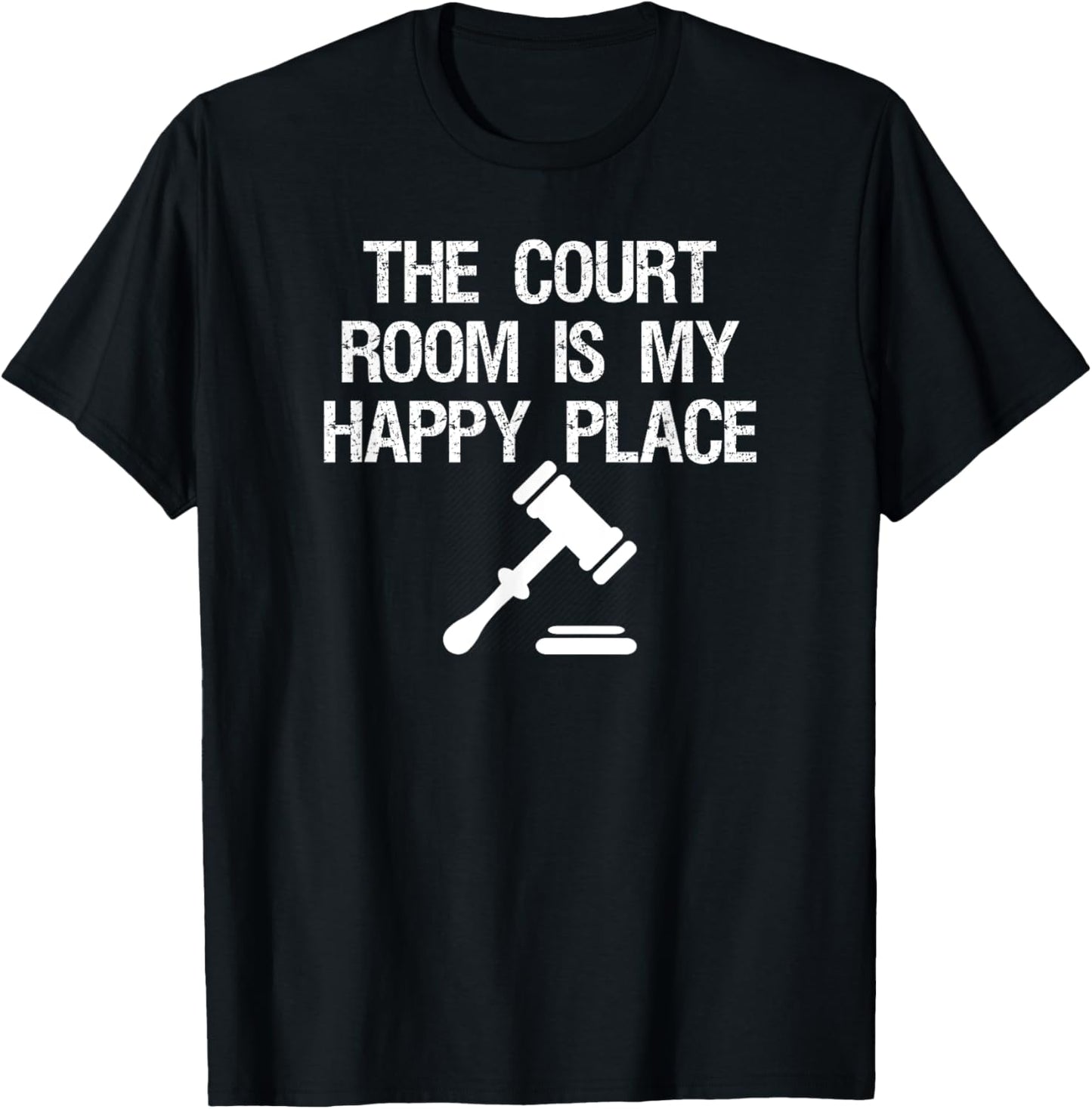 The court room is my happy place gavel unisex t shirt