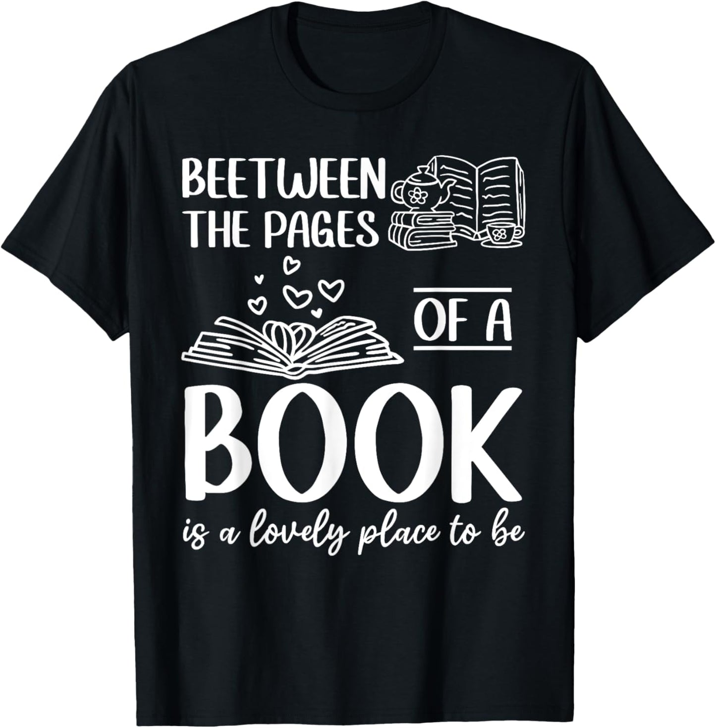 Between The Pages Of A Book Is A Lovely Place To Be