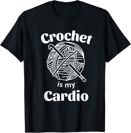 Crochet Is My Cardio Funny Crochet Yarn Crafts Crocheting