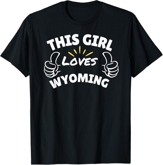 Fun Graphic-This Girl Loves Wyoming