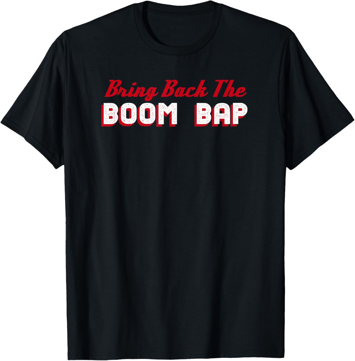 Bring Back The Boom Bap T-Shirt Beat Maker Gifts