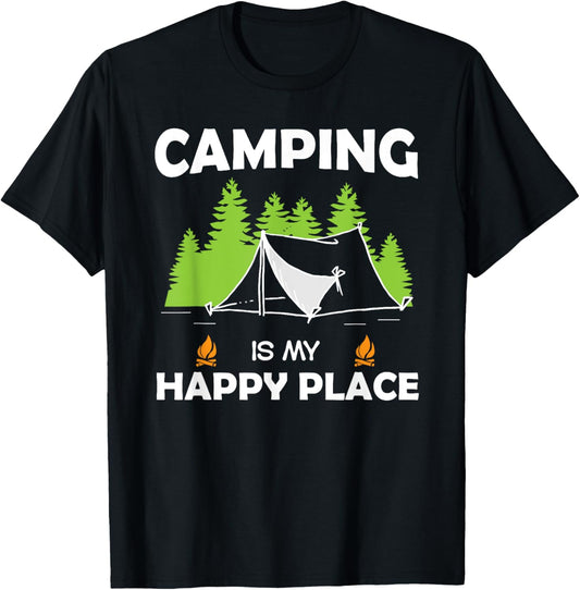 Camping Is My Happy Place Shirt - Funny Camping Tshirts