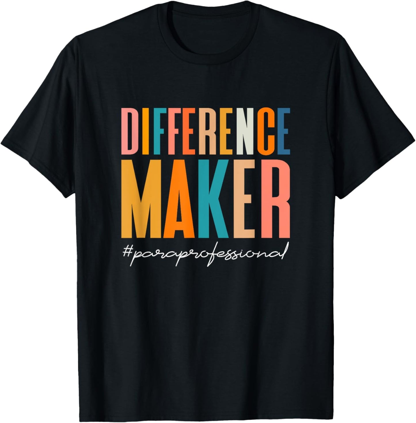 Difference Maker Paraprofessional Para Paraeducator