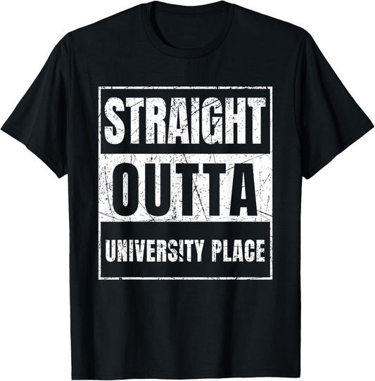 Straight Outta University Place Washington