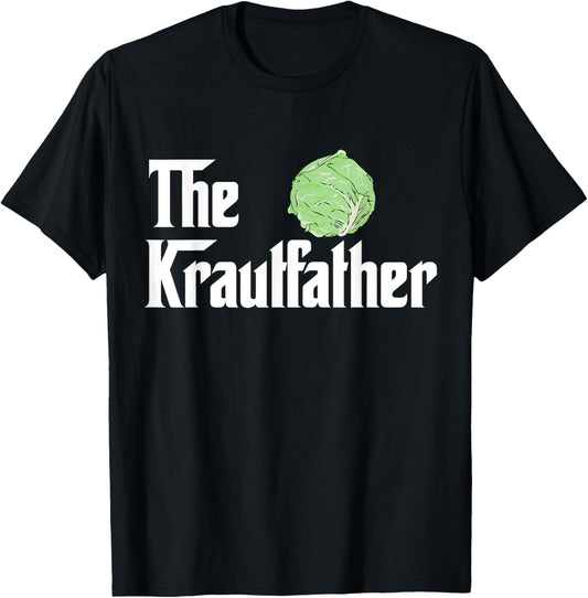 The Kraut Father T-Shirt Funny Fermentation Gift Shirt