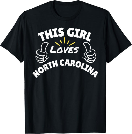 Fun Graphic-This Girl Loves North Carolina