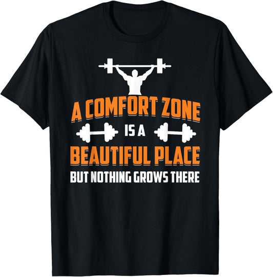 A Comfort Zone Is A Beautiful Place