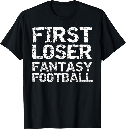 First Loser Fantasy Football Shirt Funny 2nd Place Trophy
