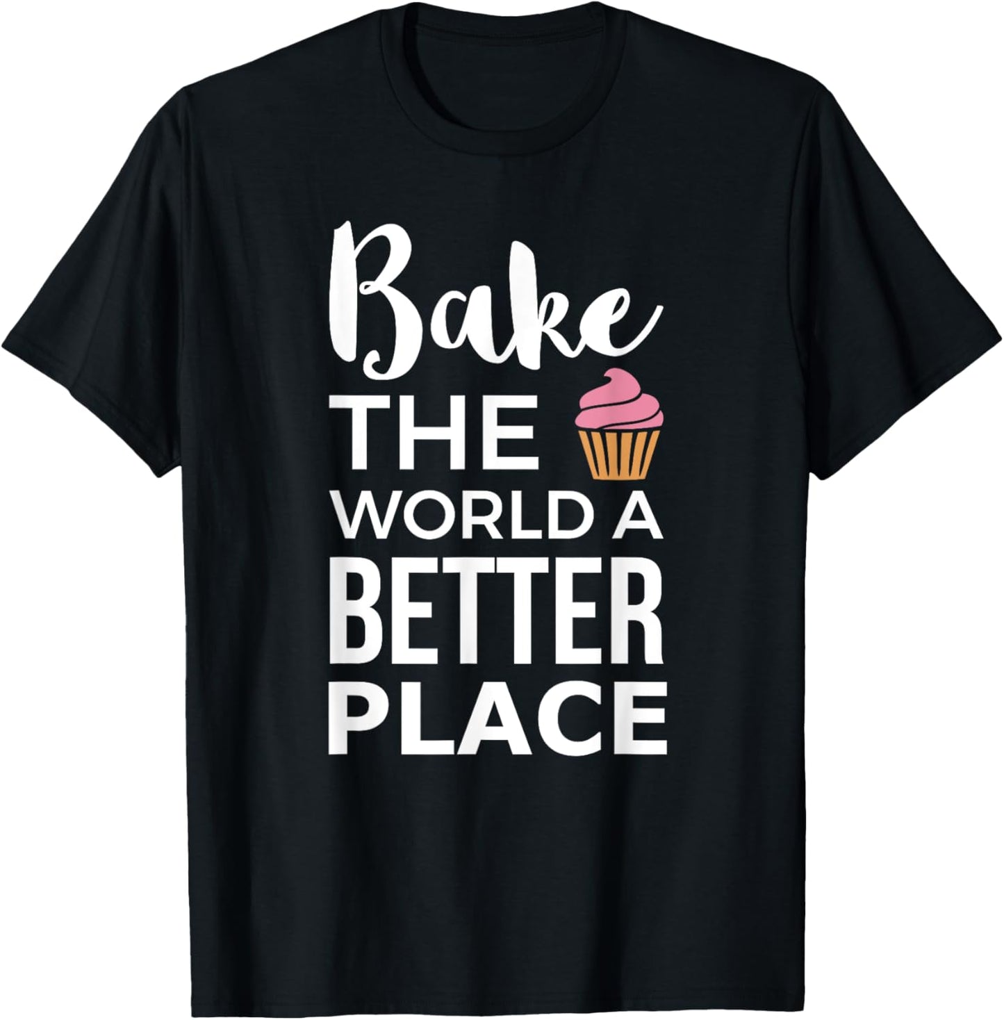 Bake World Better Place Cupcake Baking
