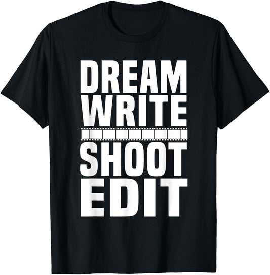 Dream Write Shoot Edit Movie Maker Cinematographer Editor