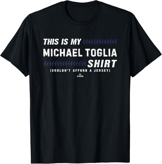 This Is My Shirt for Michael Toglia Colorado Baseball MLBPA