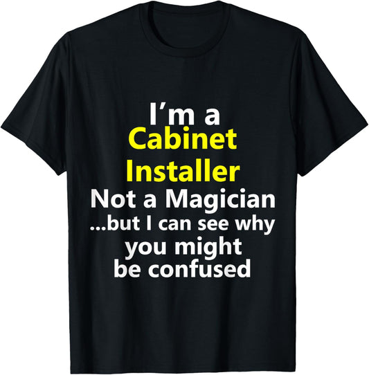 Funny Cabinet Installer Job Career Maker Occupation Gift