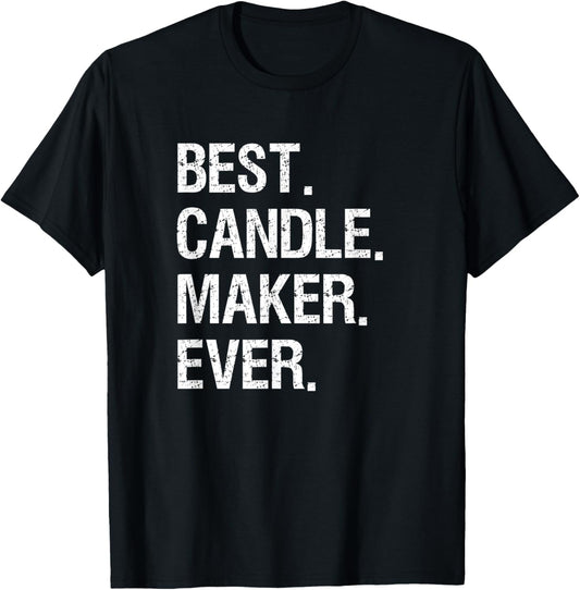 Candle Making T-Shirt - Funny Candle Best Maker