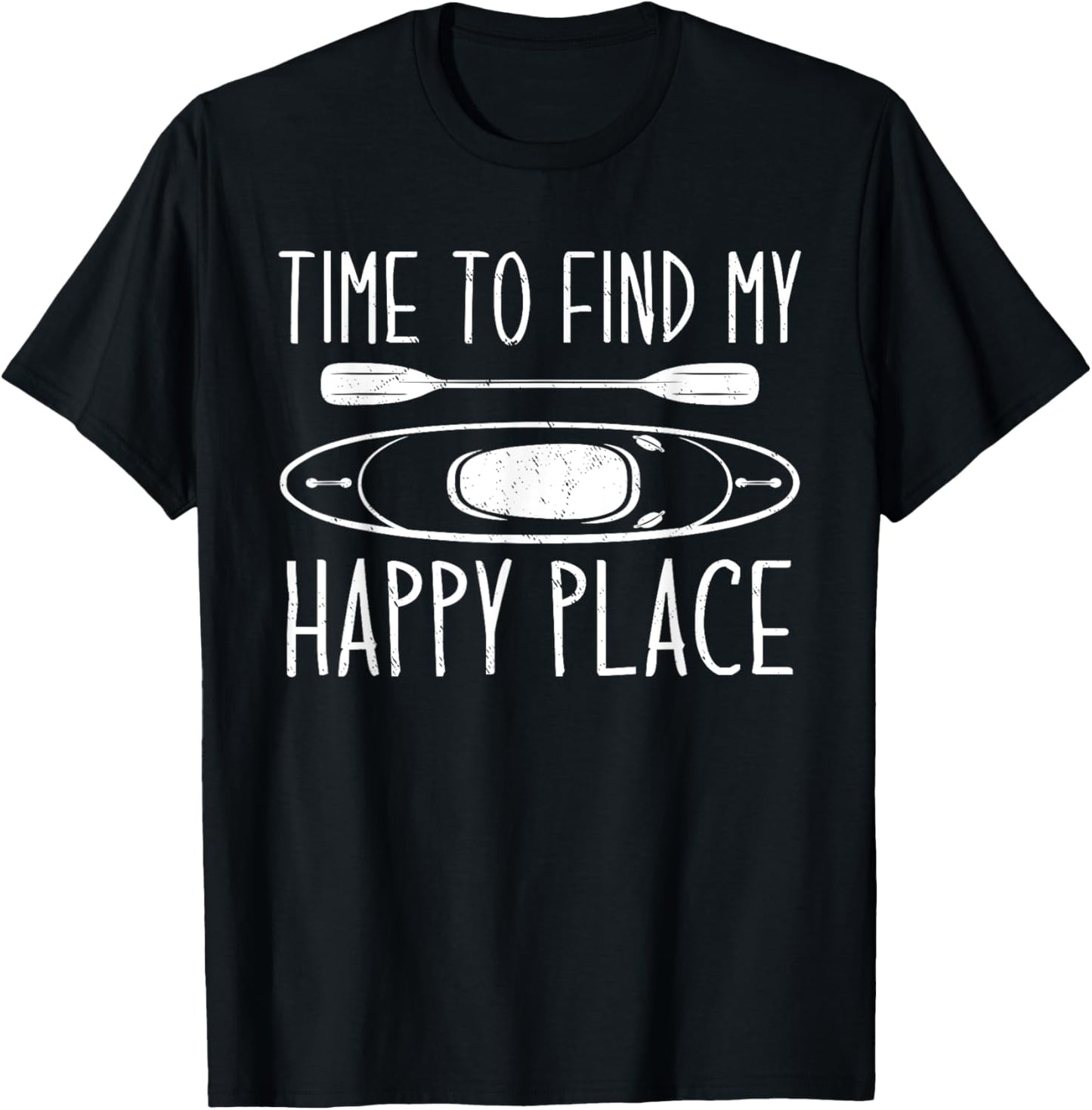 Time to find my happy place - Canoeing Kayaking Lover