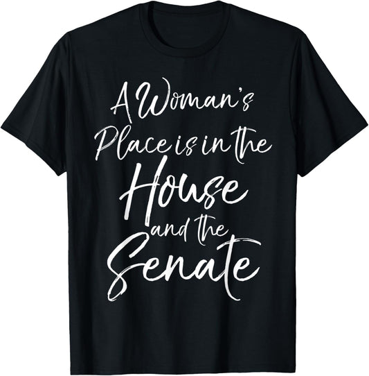 Election Gift A Woman's Place is in the House and the Senate
